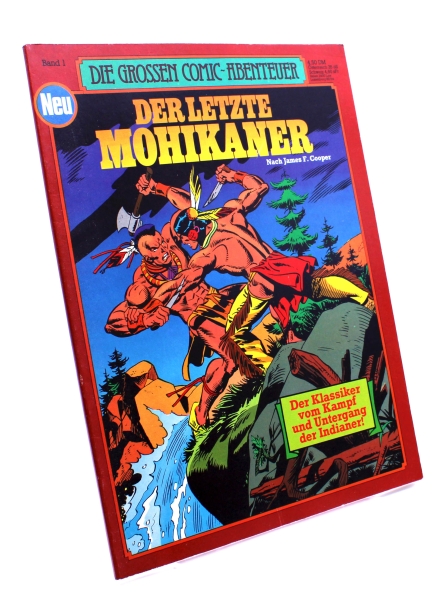 Die grossen Comic-Abenteuer Album Nr. 1: Der letzte Mohikaner nach James F. Cooper von Ehapa